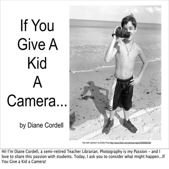 Ignite -if you give a kid a camera (with notes)