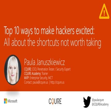 Top 10 ways to make hackers excited: All about the shortcuts not worth taking