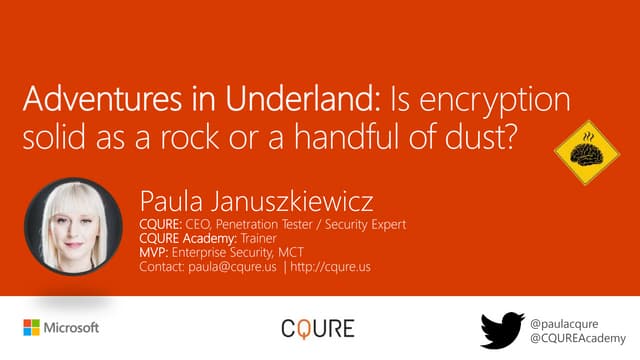 Adventures in Underland: Is encryption solid as a rock or a handful of dust?