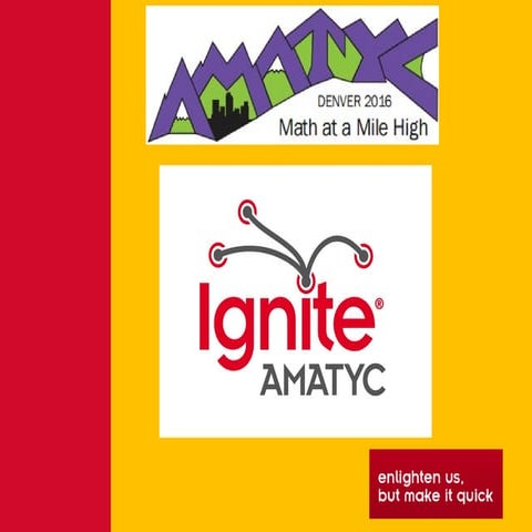 AMATYC Ignite 2016 1st half Denver