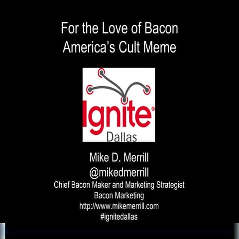 For the Love of Bacon - America's Cult Meme