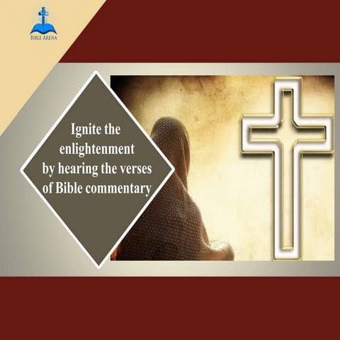 Ignite the enlightenment by hearing the verses of Bible commentary