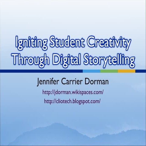 Igniting Student Creativity Through Digital Storytelling