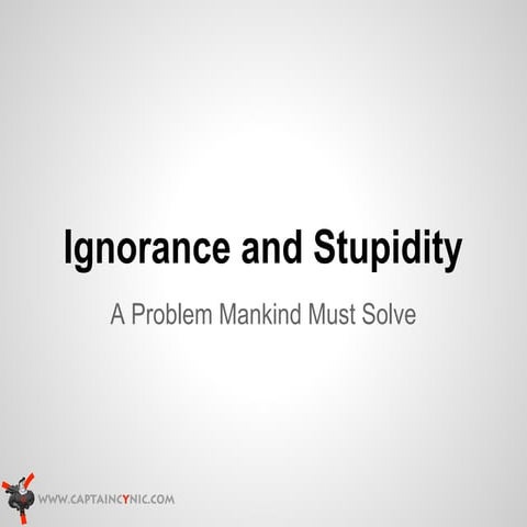 Difference Between Ignorance And Stupidity – ZUCNYS