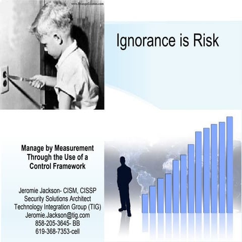Ignorance Is Risk