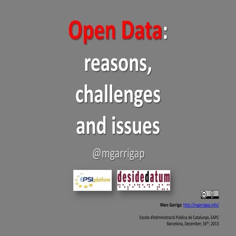 Open Data, reasons, challenges and issues