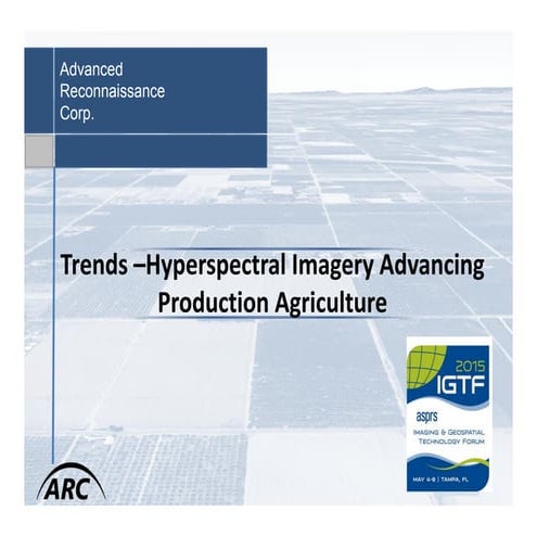 IGTF-ASPRS 2015 Hyperspectral Imagery Advancing Agriculture