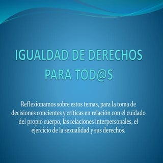 Igualdad de derechos para tod@s adu...