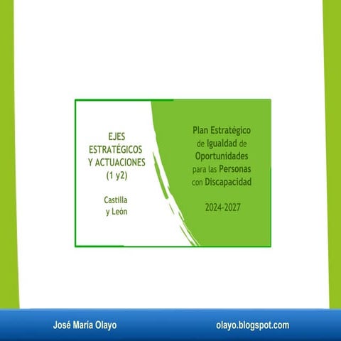 Igualdad de oportunidades. Personas con discapacidad. Ejes estrategicos 1 y 2...