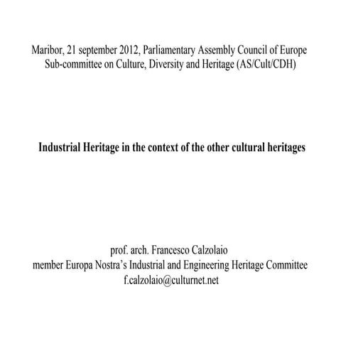 Ih54 industrial patrimony networks 21sept12 , Council of Europe Cultural Comm...