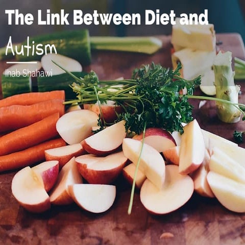 Diet and Autism | Ihab Shahawi
