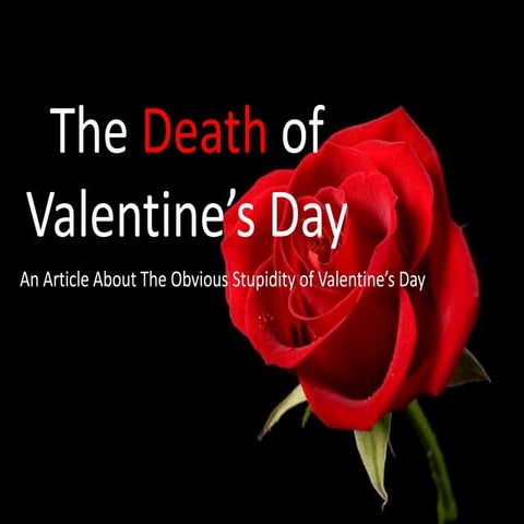 The Death Of Valentine's Day