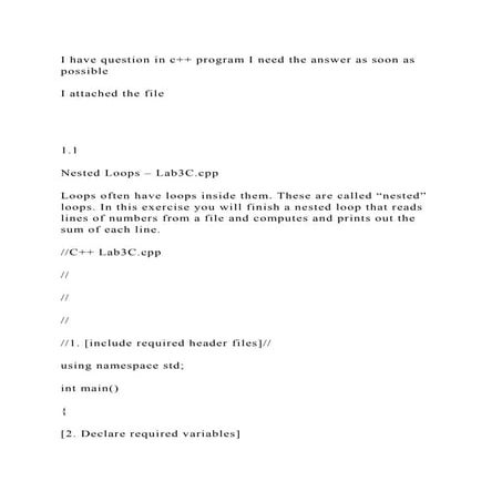 I have question in c++ program I need the answer as soon as possible.docx