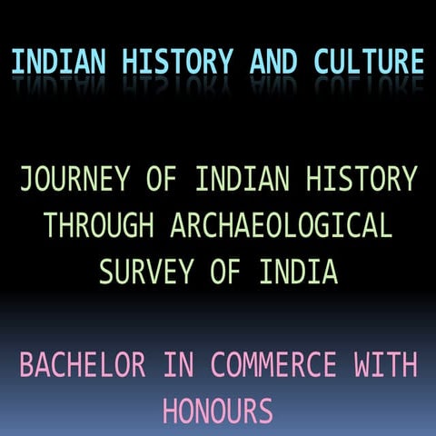 ASI-IHC archaeological survey of india- ppt