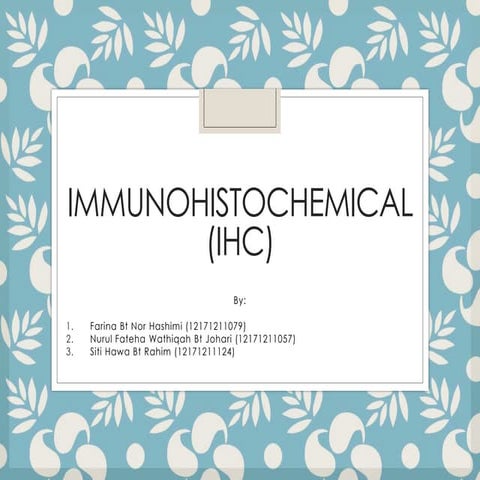 Immunohistochemical (IHC)