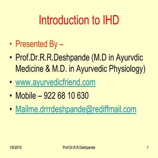 Ischaemic Heart Diseases by Prof.Dr...