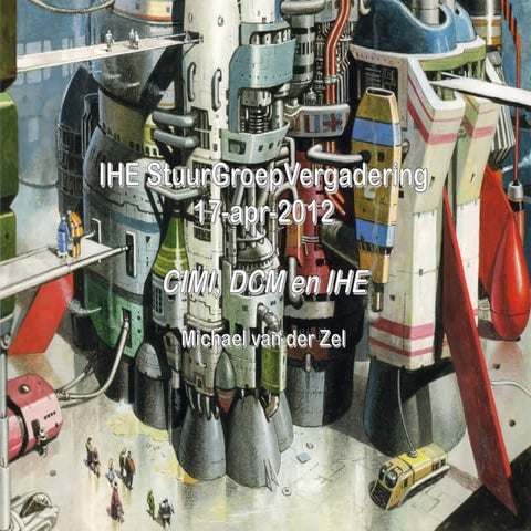 IHE SGV 17 apr-2012 CIMI, DCM