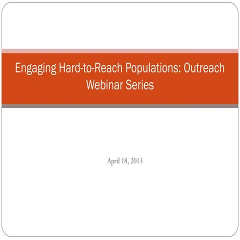 Engaging Hard-to-Reach Populations in HIV Care: Outreach