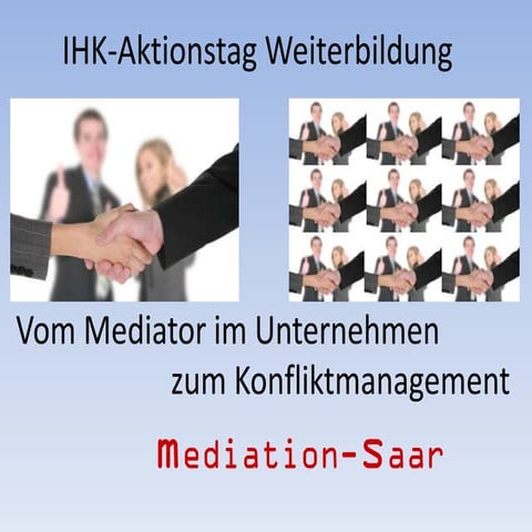 Vom Mediator im Unternehmen zum Konfliktmanagementsystem