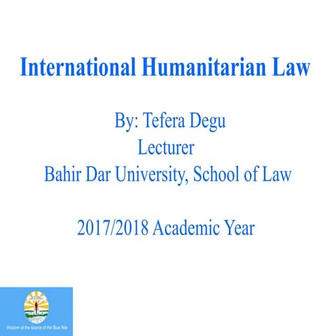 IHL(PPT)-Chapter-1 Introduction to International Humanitarian Law (IHL ...