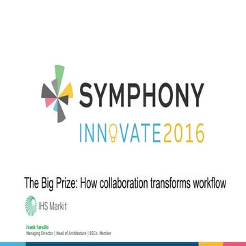 The Big Prize: How Collaboration Transforms Workflow - IHS Markit