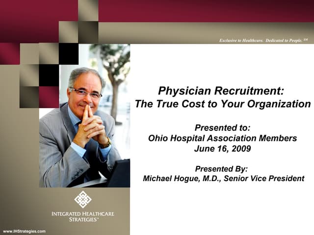 Physician Recruitment: The True Cos...