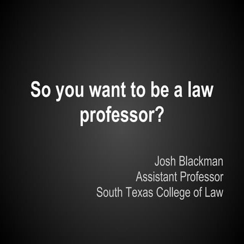 So you want to become a law professor?