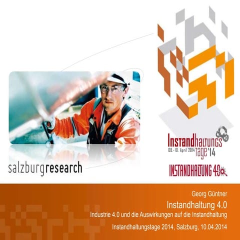 Industrie 4.0 und die Auswirkungen auf die Instandhaltung (Vortrag auf den In...