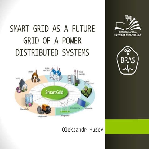 Smart grid as a future grid of a power distributed systems!