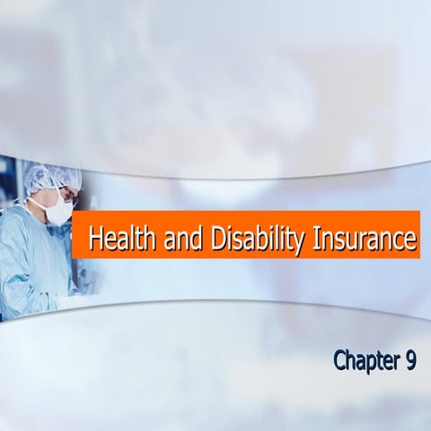 HUSC 3366 Chapter 9 Health and Disability Insurance