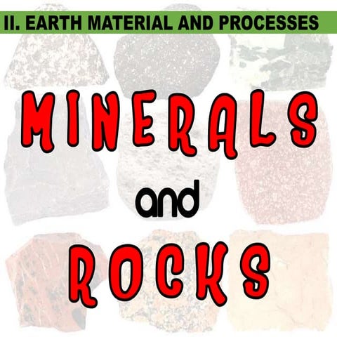 II.A Minerals and Rocks