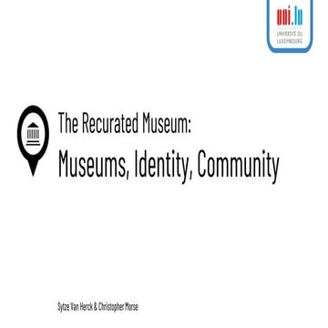The Recurated Museum: II. Museums, Identity, & Community