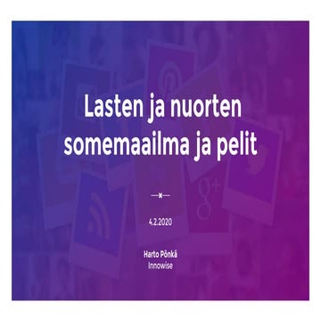 Lasten ja nuorten somemaailma ja pelit