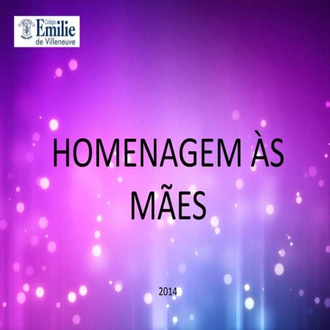 Homenagem às mães - Infantil III A e B - 2014