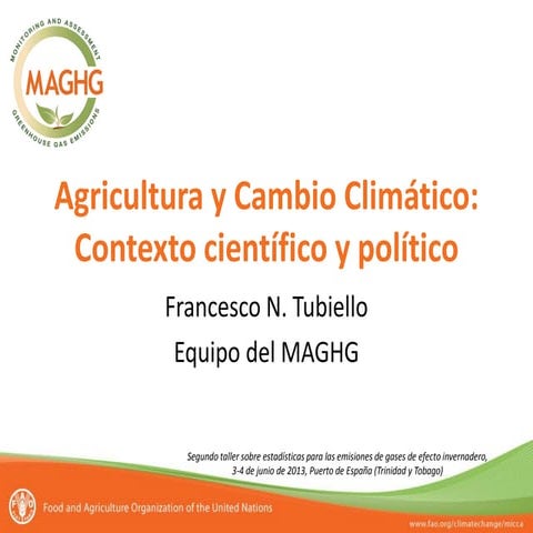 Agricultura y Cambio Climático: Contexto científico y político