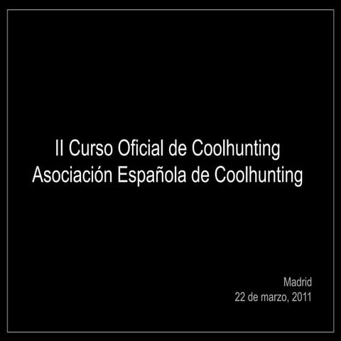 Ii curso oficial de coolhunting   marzo 11