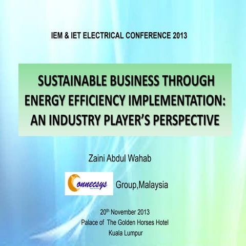 IIEC ELECTRICAL CONFERENCE 2013:EE implementation-player's perspective