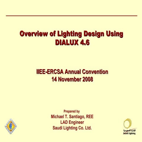 Overview of Lighting Design using Dialux 4.6