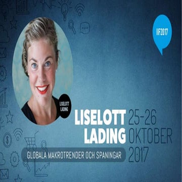 Globala makrotrender och spaningar - Liselott Lading AXIS - IIF2017