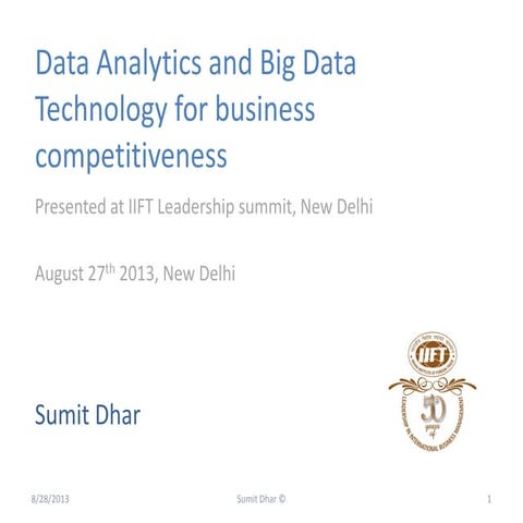 IIFT Leadership summit- Data Analytics and Big Data Technology for business c...