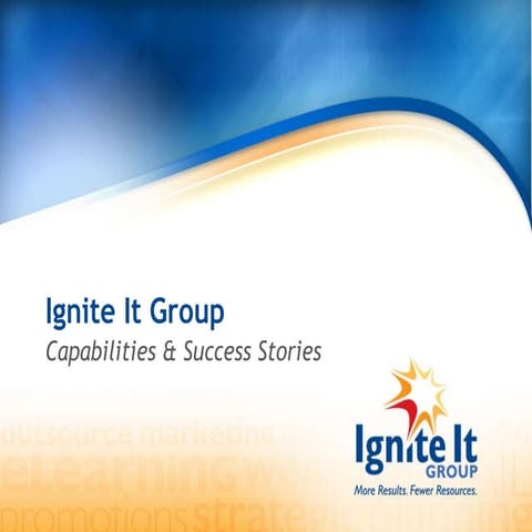 Ignite It Group Overview