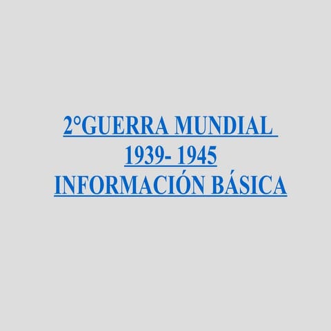 SEGUNDA GUERRA MUNDIAL