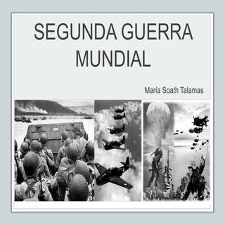 II SEGUNDA GUERRA MUNDIAL