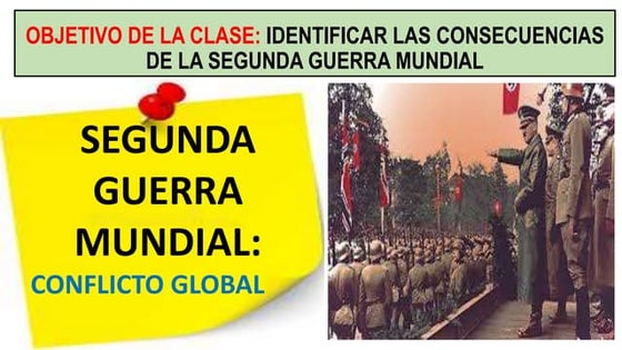 Consecuencias De La Segunda Guerra Mundial Causas Y Consecuencias De