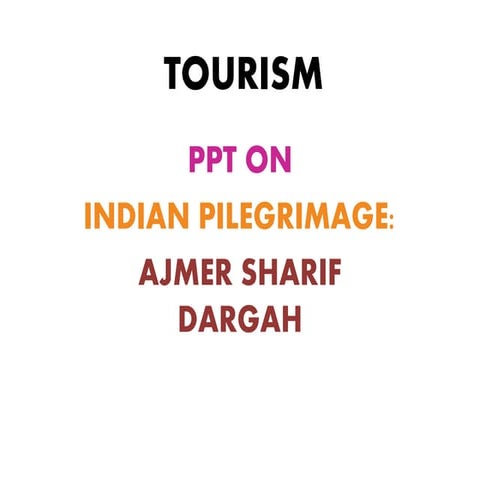 INDIAN PILEGRIMAGE: AJMER SHARIF DARGAH
