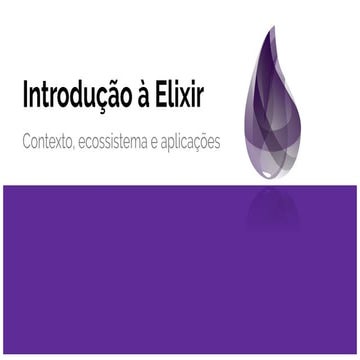 Introdução à Elixir | PPT