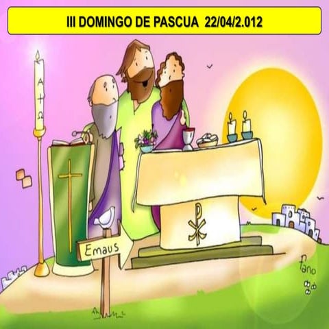 III Domingo de Pascua 2012