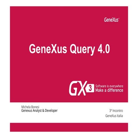  GxQuery 4.0 - III Evento GeneXus Italia e Svizzera