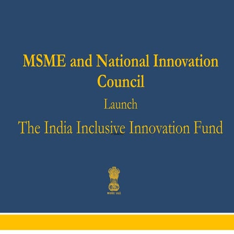 India Inclusive Innovation Fund - Launches on 27th January 2014