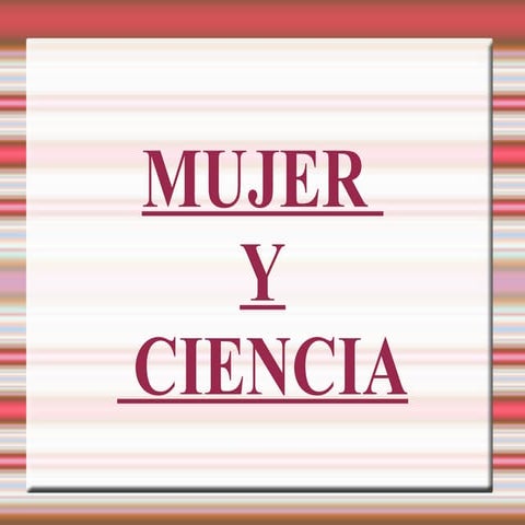 10 mujeres importantes de la ciencia